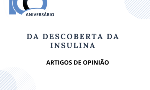100º Aniversário da Descoberta da Insulina