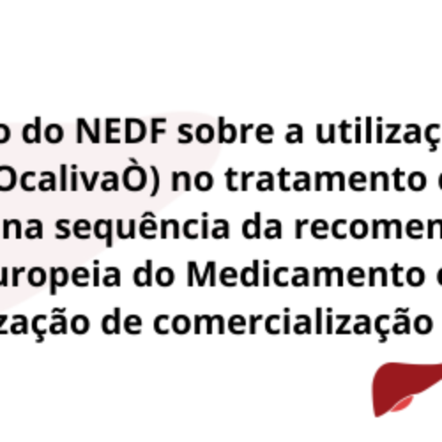 Comunicado do NEDF sobre a utilização do ácido obeticólico (Ocaliva®️) no tratamento da Colangite Biliar Primária