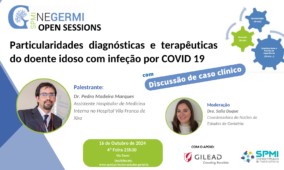 Open Session: Particularidades diagnósticas e terapêuticas do doente idoso com infeção por COVID19