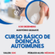 Curso Básico de Doenças Autoimunes