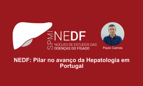 NEDF: Pilar no avanço da Hepatologia em Portugal