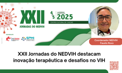 XXII Jornadas do NEDVIH destacam inovação terapêutica e desafios no VIH