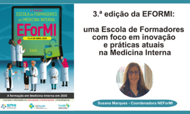 3.ª edição da EFORMI: uma Escola de Formadores com foco em inovação e práticas atuais na Medicina Interna